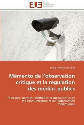 M mento de L Observation Critique Et La Regulation Des M dias Publics - Kabamba-T - cover