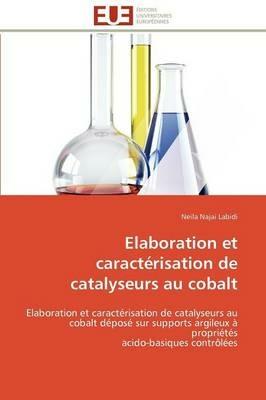 Elaboration Et Caract risation de Catalyseurs Au Cobalt - Labidi-N - cover