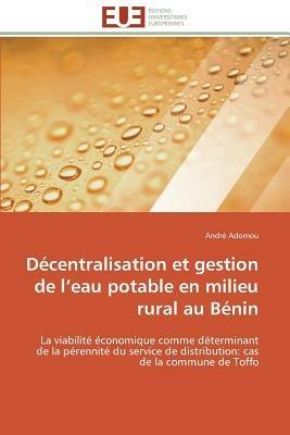 D centralisation Et Gestion de L Eau Potable En Milieu Rural Au B nin - Adomou-A - cover