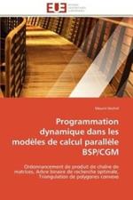 Programmation Dynamique Dans Les Mod les de Calcul Parall le Bsp/Cgm