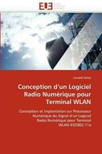 Conception d'Un Logiciel Radio Num rique Pour Terminal Wlan