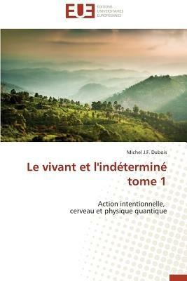 Le Vivant Et l'Ind termin  Tome 1 - DuBois-M - cover