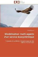 Modelisation multi-agents d'un service ecosystemique