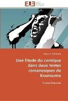 Une etude du comique dans deux textes romanesques de kourouma - Kodah-M - cover