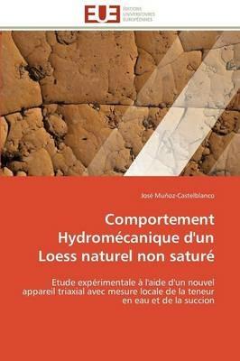 Comportement Hydrom canique d'Un Loess Naturel Non Satur  - Munoz-Castelblanco-J - cover