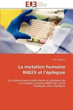 La Mutation Humaine R482x Et L  pilepsie