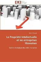 La propriete intellectuelle et les entreprises libanaises - Massaad-S - cover