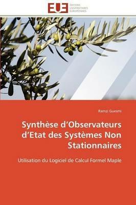 Synth se D Observateurs D Etat Des Syst mes Non Stationnaires - Guesmi-R - cover