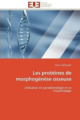 Les Prot ines de Morphog n se Osseuse - Dghoughi-S - cover