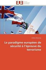 Le Paradigme Europ en de S curit    L  preuve Du Terrorisme
