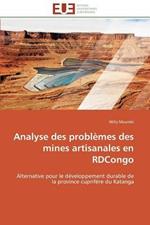 Analyse Des Probl mes Des Mines Artisanales En Rdcongo