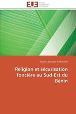 Religion Et S curisation Fonci re Au Sud-Est Du B nin