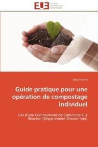 Guide Pratique Pour Une Op ration de Compostage Individuel - Velia-S - cover