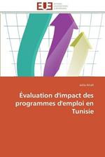 valuation d'Impact Des Programmes d'Emploi En Tunisie