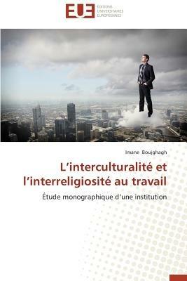 L Interculturalit  Et L Interreligiosit  Au Travail - Boujghagh-I - cover