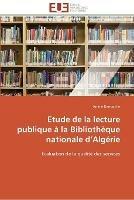 Etude de la lecture publique a la bibliotheque nationale d algerie