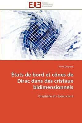 tats de Bord Et C nes de Dirac Dans Des Cristaux Bidimensionnels - Delplace-P - cover