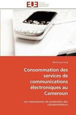 Consommation Des Services de Communications  lectroniques Au Cameroun