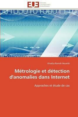 M trologie Et D tection d'Anomalies Dans Internet - Houerbi-K - cover