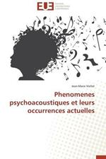 Phenomenes Psychoacoustiques Et Leurs Occurrences Actuelles