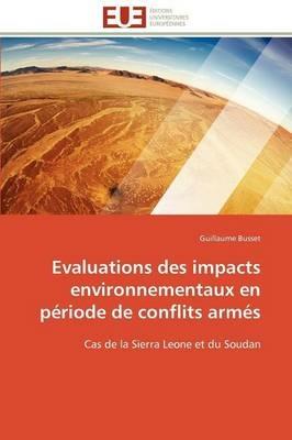 Evaluations Des Impacts Environnementaux En P riode de Conflits Arm s - Busset-G - cover