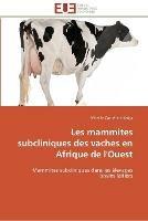 Les mammites subcliniques des vaches en afrique de l'ouest