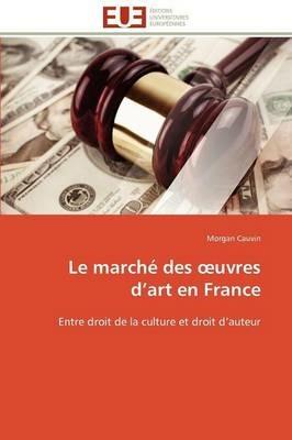 Le March  Des Uvres D Art En France - Cauvin-M - cover