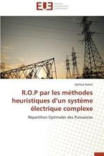 R.O.P Par Les M thodes Heuristiques D Un Syst me  lectrique Complexe