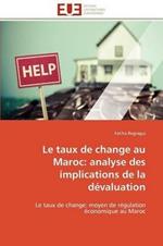 Le Taux de Change Au Maroc: Analyse Des Implications de la D valuation