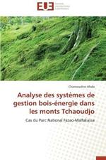 Analyse Des Syst mes de Gestion Bois- nergie Dans Les Monts Tchaoudjo