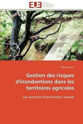 Gestion Des Risques d'Inondantions Dans Les Territoires Agricoles - Jaziri-W - cover