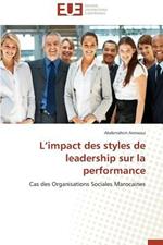 L Impact Des Styles de Leadership Sur La Performance