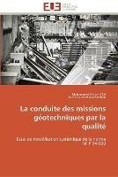 La conduite des missions geotechniques par la qualite - Collectif - cover