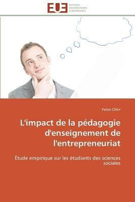 L'Impact de la P dagogie d'Enseignement de l'Entrepreneuriat - Chkir-F - cover