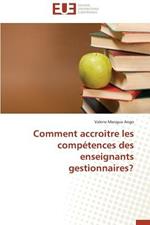 Comment Accroitre Les Comp tences Des Enseignants Gestionnaires?