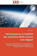 Performances Et Fiabilit  Des Syst mes Multi-Classes Avec Rappel