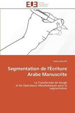 Segmentation de l' criture Arabe Manuscrite