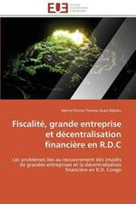 Fiscalit , Grande Entreprise Et D centralisation Financi re En R.D.C