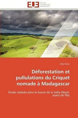 D forestation Et Pullulations Du Criquet Nomade   Madagascar - Franc-A - cover