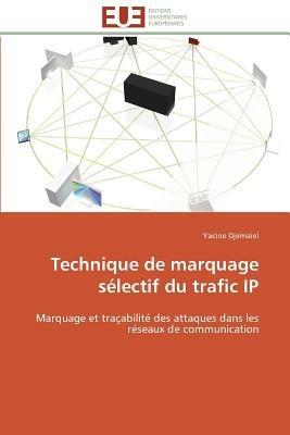 Technique de Marquage S lectif Du Trafic IP - Djemaiel-Y - cover