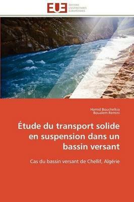 tude Du Transport Solide En Suspension Dans Un Bassin Versant - Collectif - cover