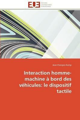 Interaction Homme-Machine   Bord Des V hicules: Le Dispositif Tactile - Kamp-J - cover