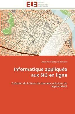 Informatique Appliqu e Aux Sig En Ligne - Bamana-A - cover