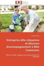 Entreprise Dite Citoyenne Et Discours d'Acompagnement   Mtn Cameroon