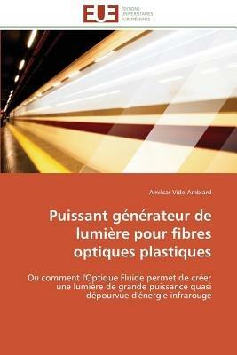 Puissant G n rateur de Lumi re Pour Fibres Optiques Plastiques - Vide-Amblard-A - cover