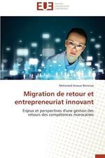 Migration de Retour Et Entrepreneuriat Innovant
