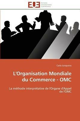 L'Organisation Mondiale Du Commerce - Omc - Junqueira-C - cover
