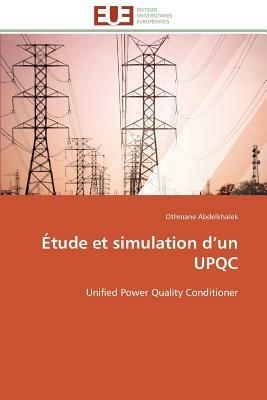 tude Et Simulation D Un Upqc - Abdelkhalek-O - cover