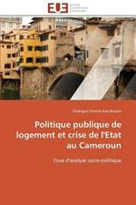 Politique Publique de Logement Et Crise de l'Etat Au Cameroun