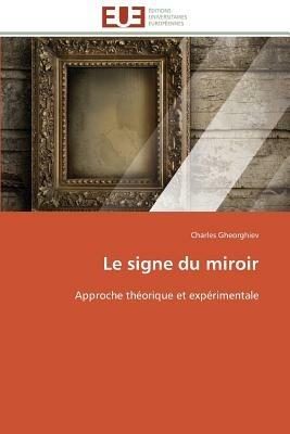 Le Signe Du Miroir - Gheorghiev-C - cover